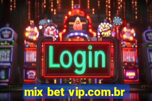 mix bet vip.com.br